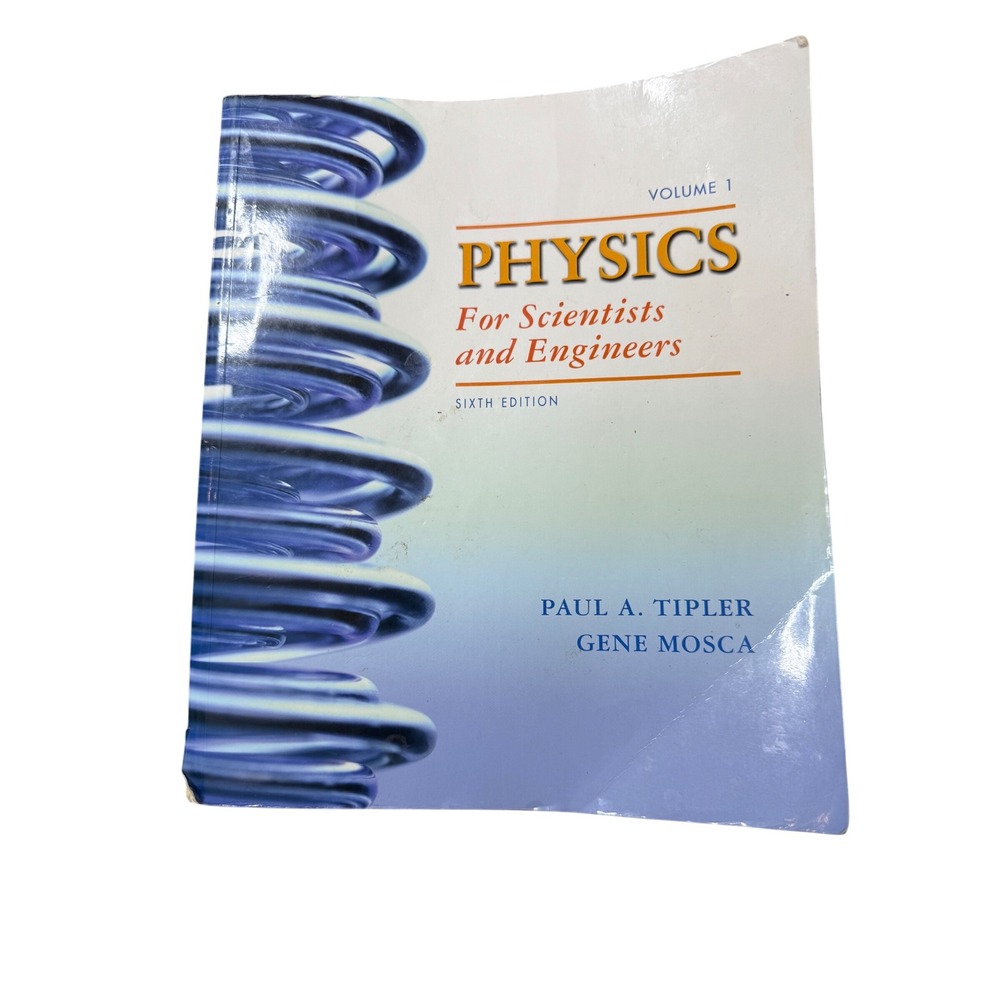 Physics for Scientists‎ and Engineers, Volume 1, 6th Edition Textbook